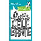 Lawn Fawn giant let's celebrate